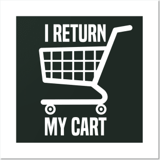 I Return My Cart Posters and Art